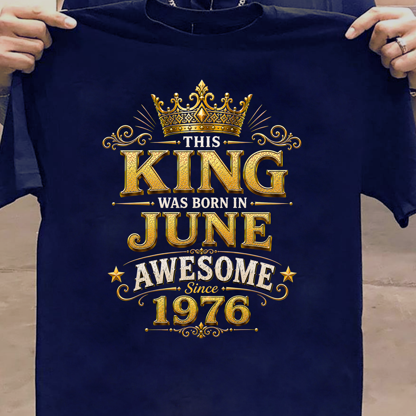 THIS KING WAS BORN IN JUNE, AWESOME SINCE 1976 CLASSIC T-SHIRT