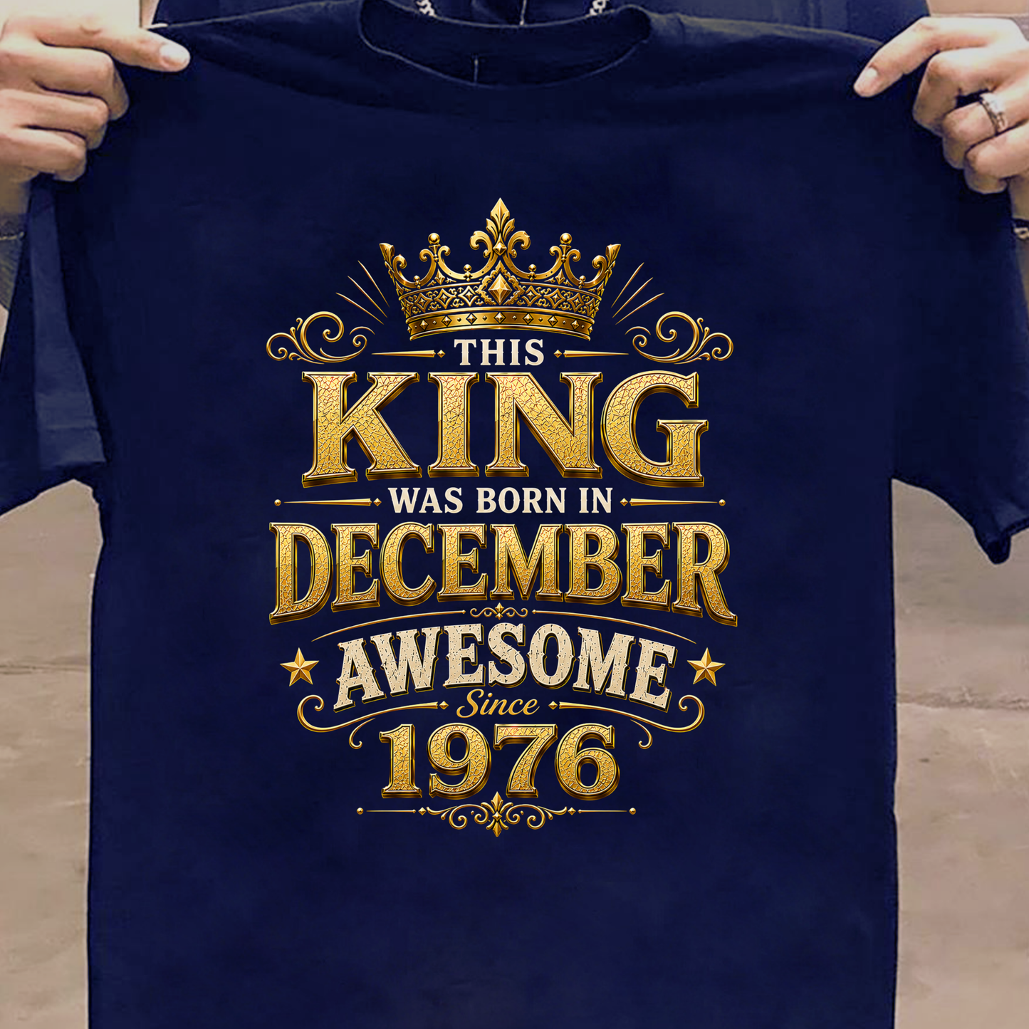 THIS KING WAS BORN IN DECEMBER, AWESOME SINCE 1976 CLASSIC T-SHIRT