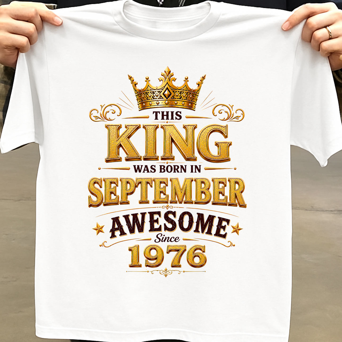 THIS KING WAS BORN IN SEPTEMBER, AWESOME SINCE 1976 CLASSIC T-SHIRT