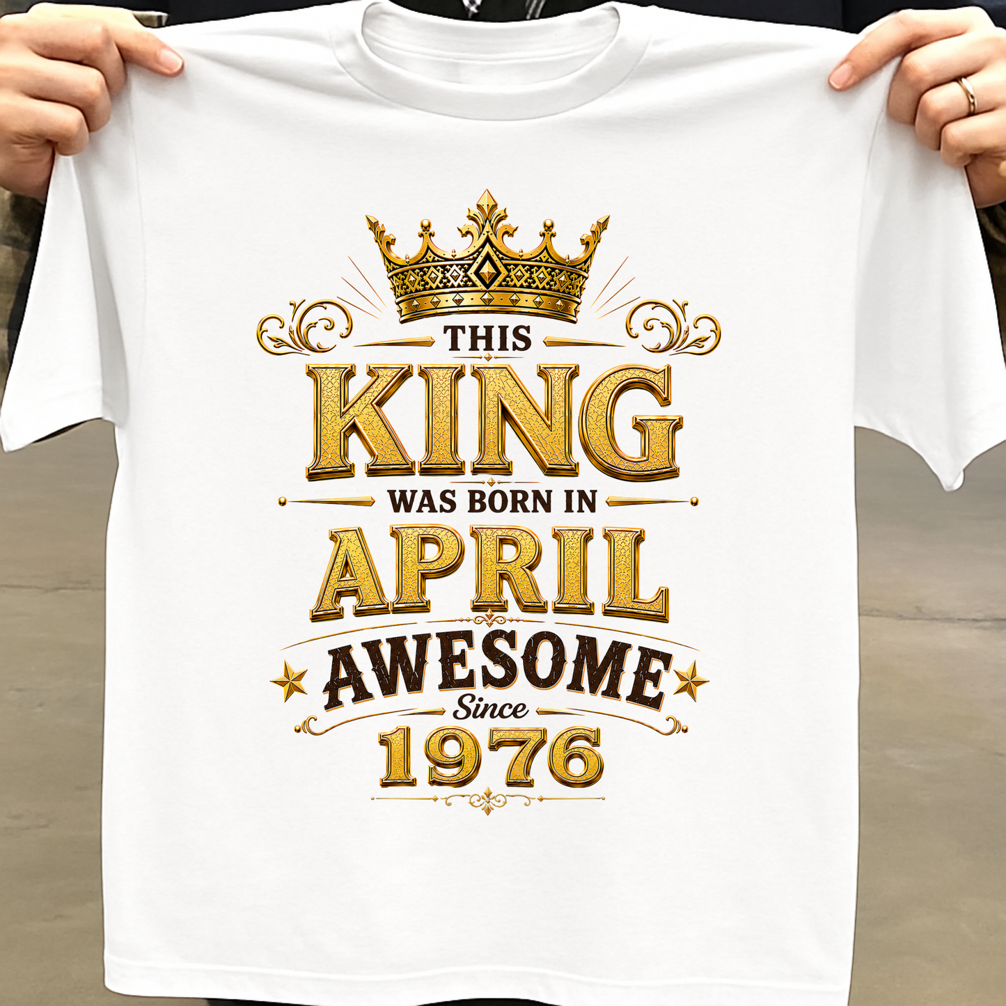 THIS KING WAS BORN IN APRIL, AWESOME SINCE 1976 CLASSIC T-SHIRT