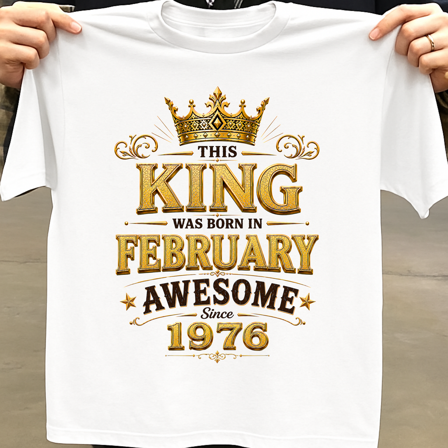 THIS KING WAS BORN IN FEBRUARY, AWESOME SINCE 1976 CLASSIC T-SHIRT