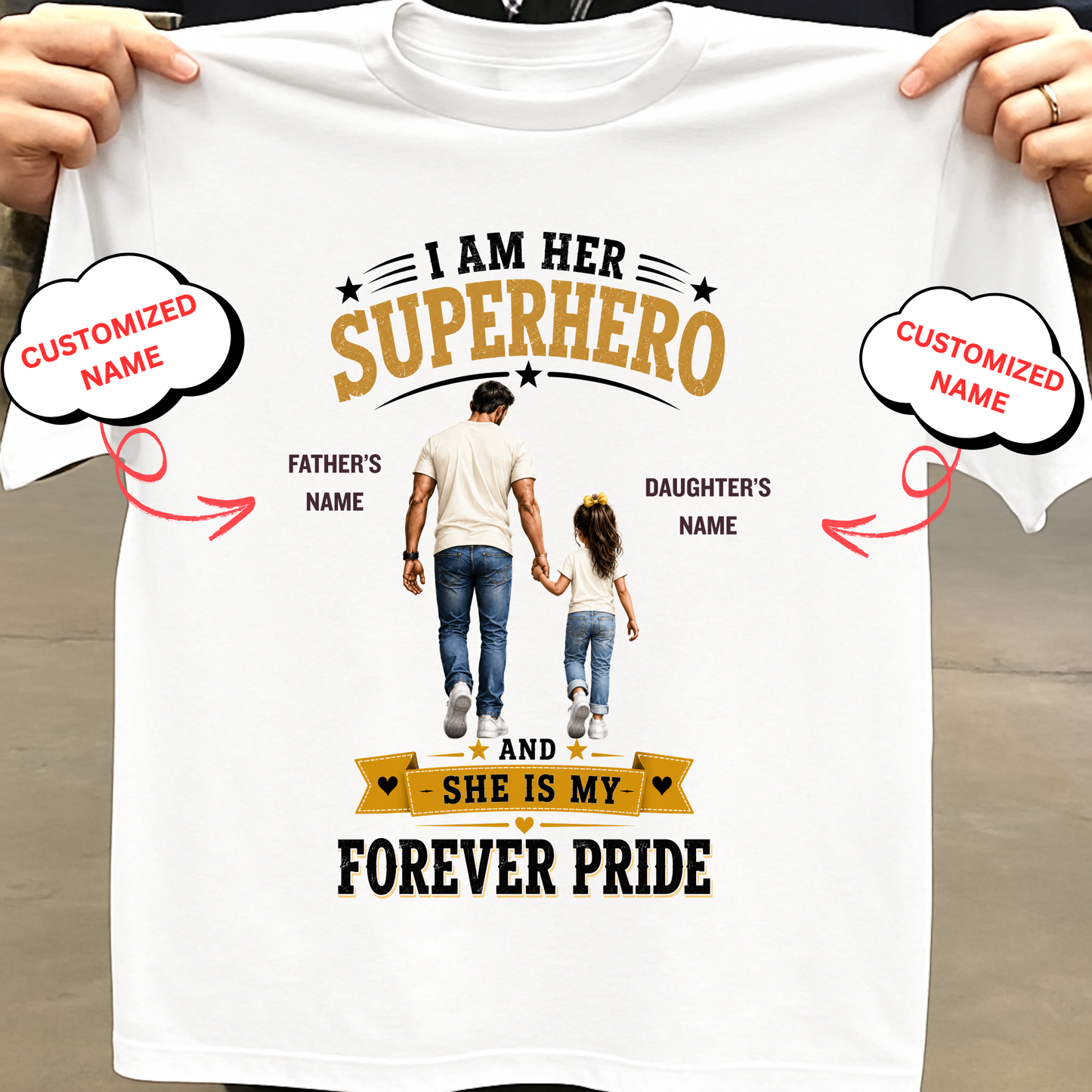 CUSTOMIZED-I AM HER SUPERHERO (DAD & DAUGHTER) CLASSIC T-SHIRT