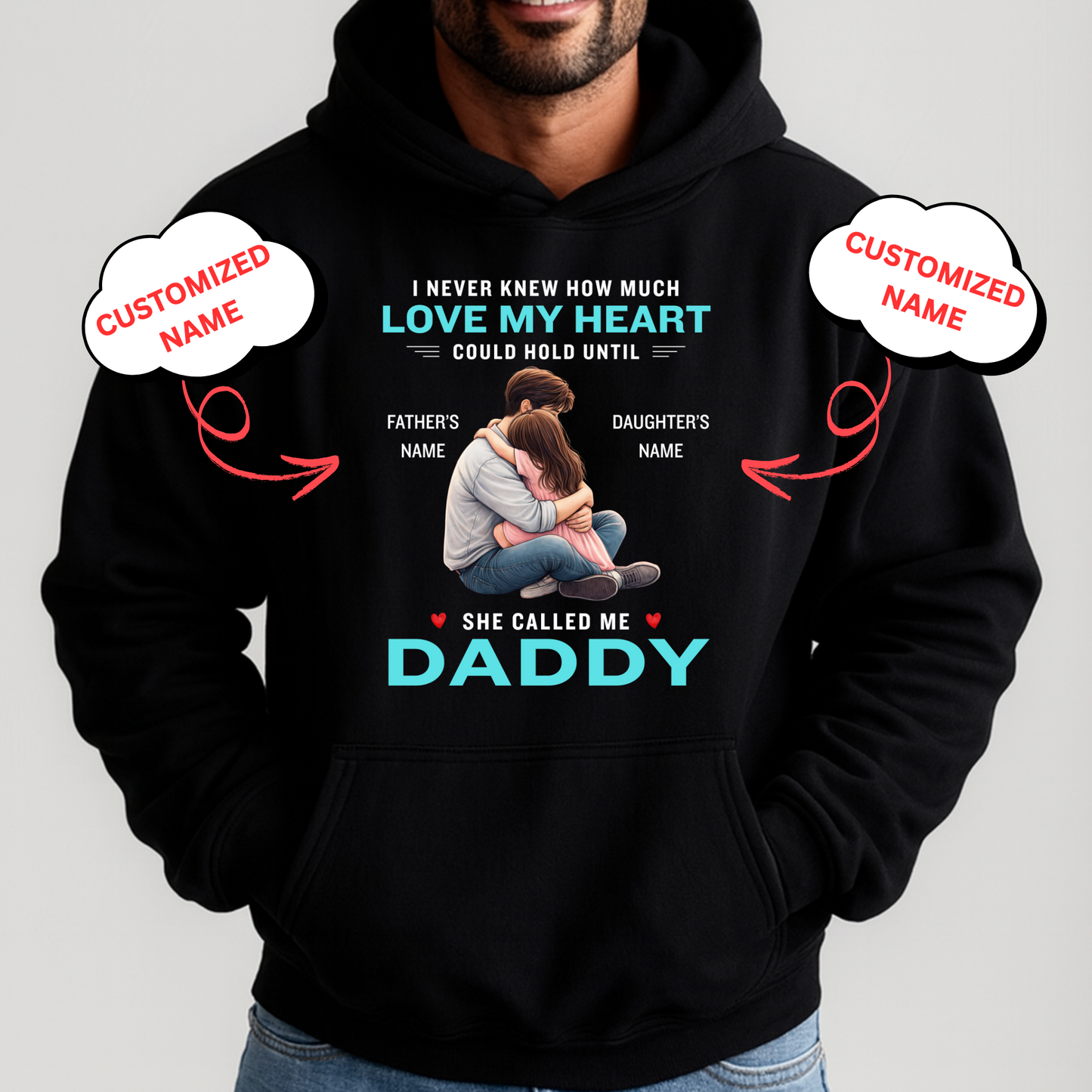 CUSTOMIZED-SHE CALLED ME DADDY (FATHER & DAUGHTER) PREMIUM HOODIE