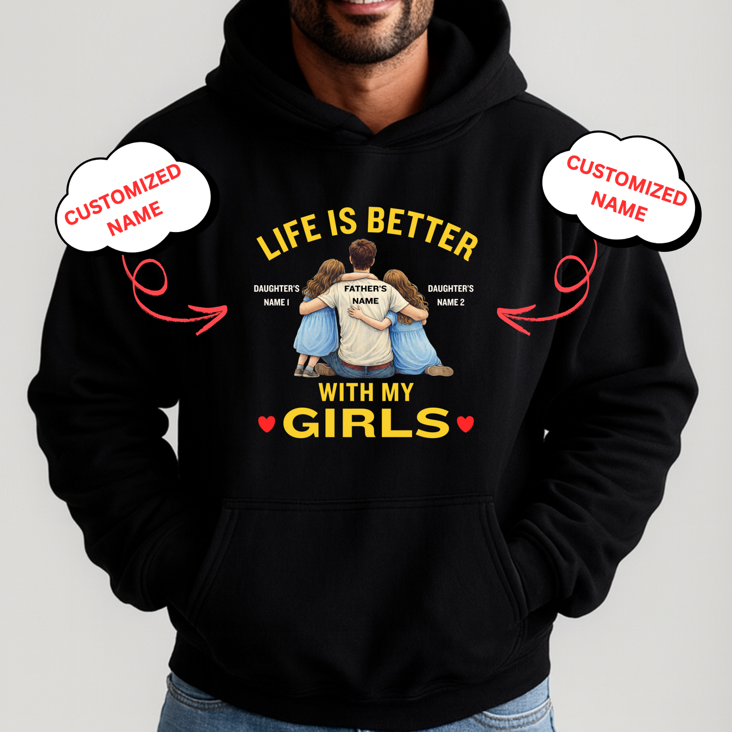 CUSTOMIZED-LIFE IS BETTER WITH MY GIRLS (FATHER-DAUGHTERS) PREMIUM HOODIE