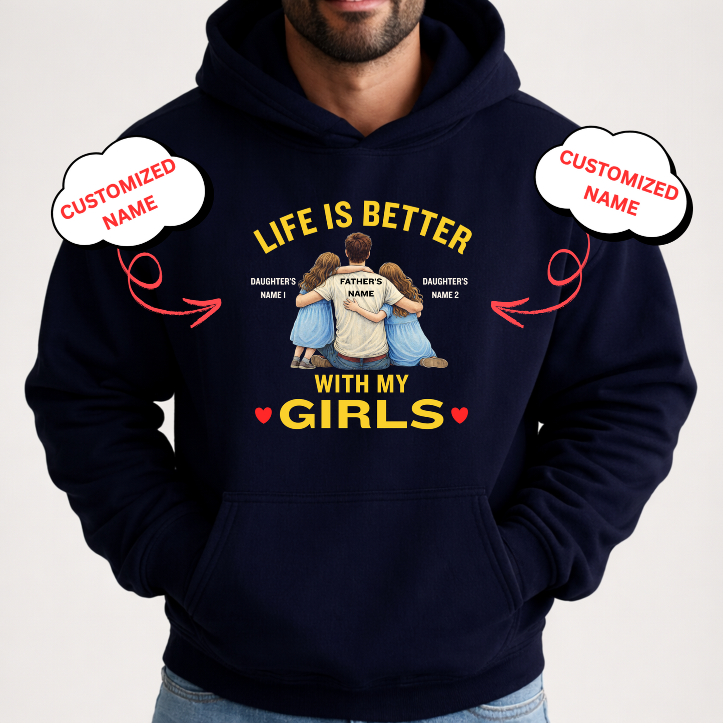 CUSTOMIZED-LIFE IS BETTER WITH MY GIRLS (FATHER-DAUGHTERS) PREMIUM HOODIE