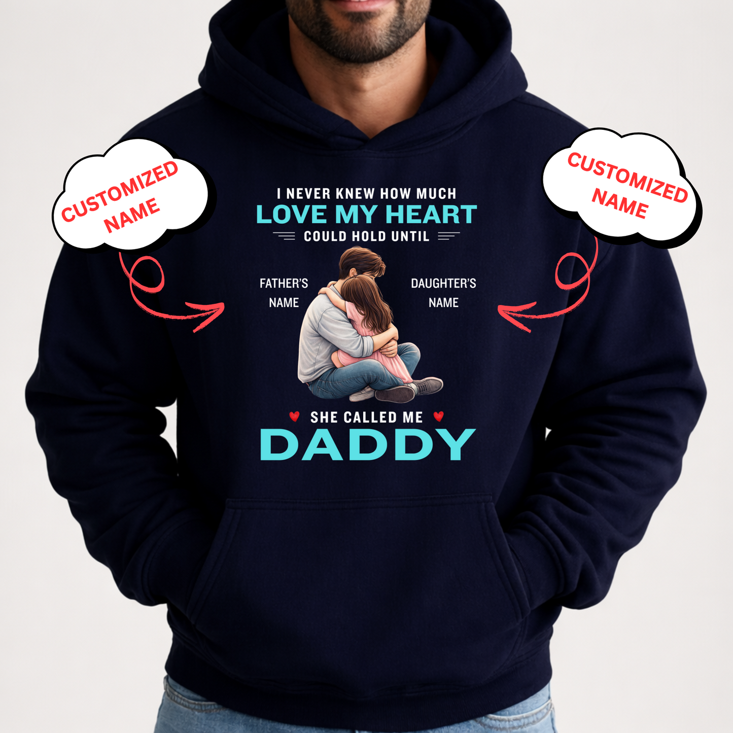 CUSTOMIZED-SHE CALLED ME DADDY (FATHER & DAUGHTER) PREMIUM HOODIE