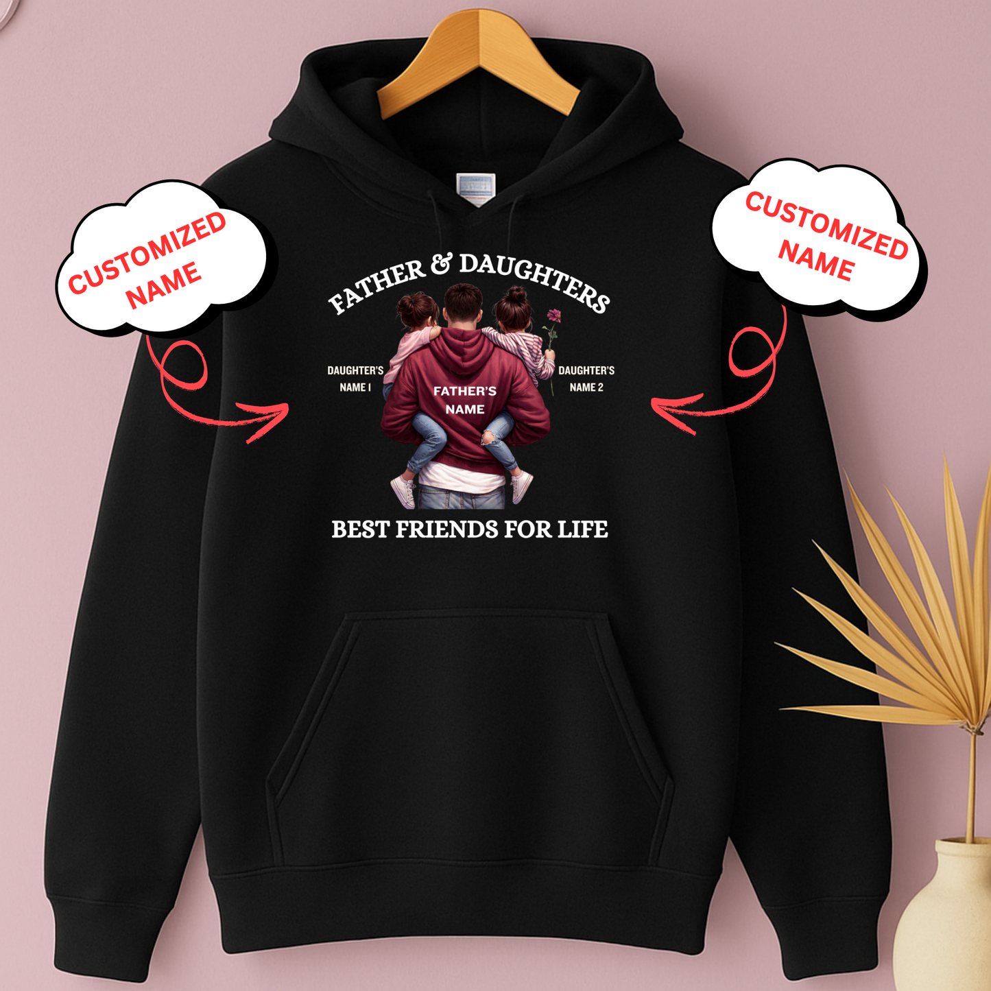 CUSTOMIZED-BEST FRIENDS FOR LIFE (FATHER DAUGHTER) PREMIUM HOODIE
