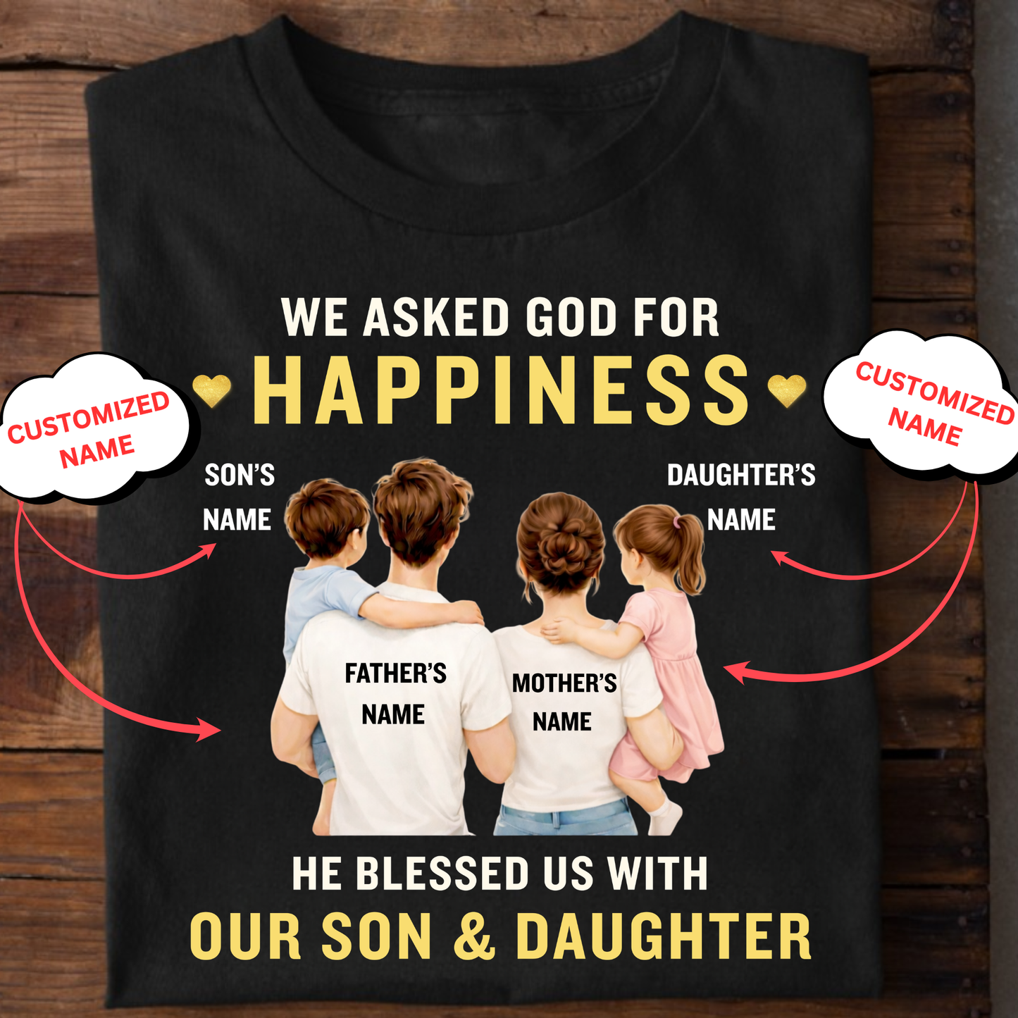 CUSTOMIZED-GOD BLESSED US WITH OUR SON & DAUGHTER (FATHER & MOTHER) CLASSIC T-SHIRT