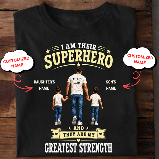 CUSTOMIZED-I AM THEIR SUPERHERO, THEY ARE MY GREATEST STRENGTH (DAD WITH DAUGHTER & SON) CLASSIC T-SHIRT
