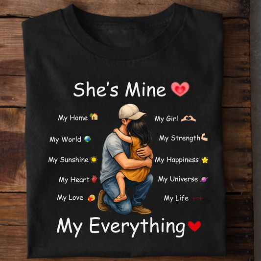 SHE'S MINE (FATHER & DAUGHTER) CLASSIC T-SHIRT