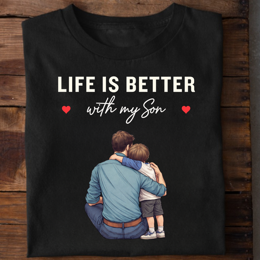 LIFE IS BETTER WITH MY SON (FATHER & SON) CLASSIC T-SHIRT