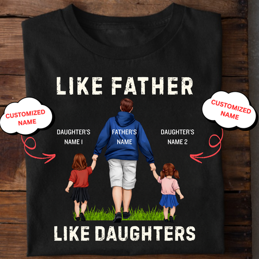 CUSTOMIZED-LIKE FATHER LIKE DAUGHTERS CLASSIC T-SHIRTS
