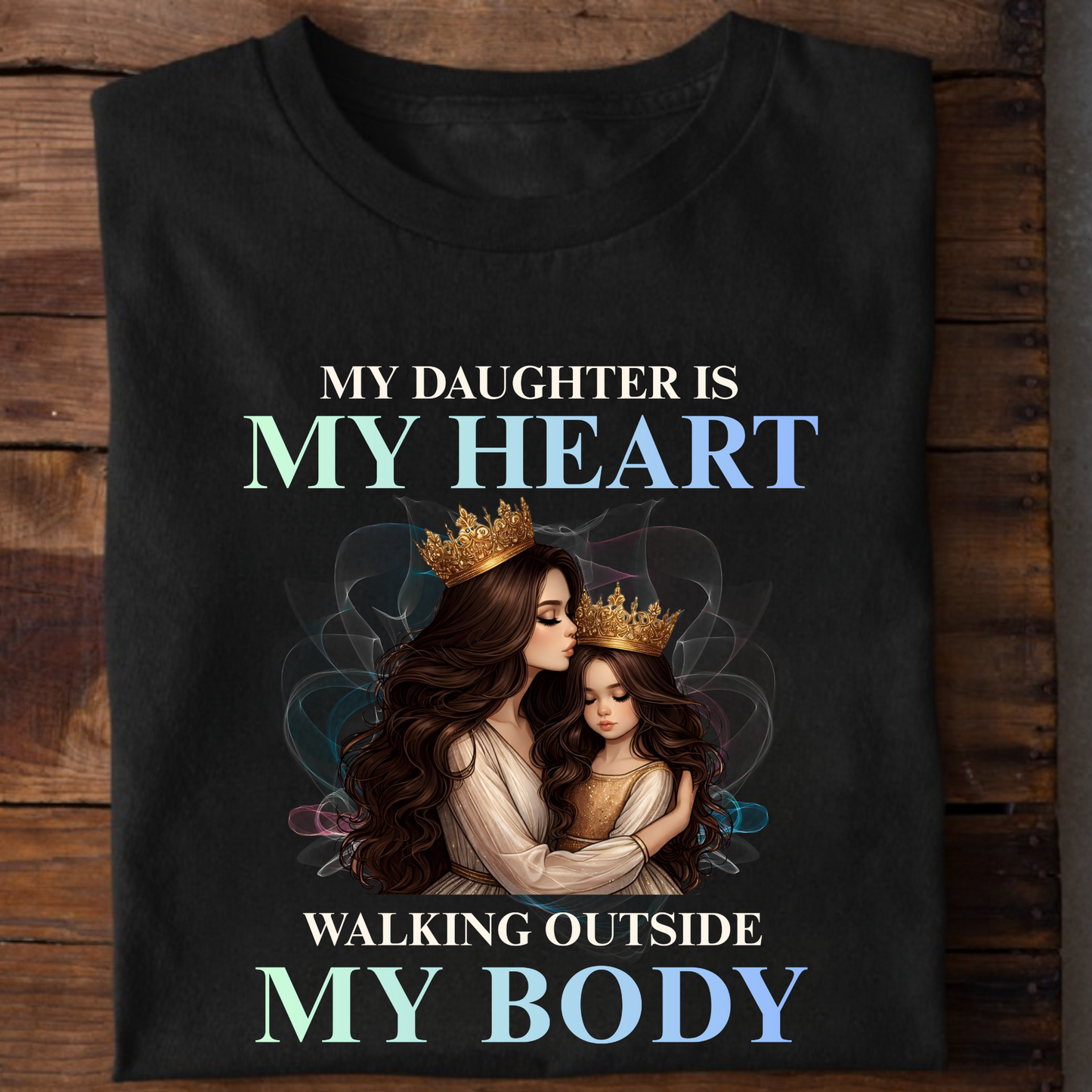 MY DAUGHTER IS MY HEART (MOTHER) CLASSIC T-SHIRT