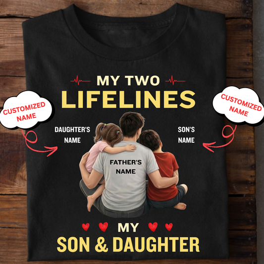 CUSTOMIZED-MY TWO LIFELINES, MY SON & DAUGHTER CLASSIC T-SHIRT