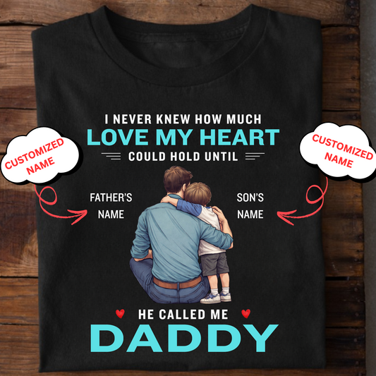 CUSTOMIZED-HE CALLED ME DADDY (FATHER & SON) CLASSIC T-SHIRT