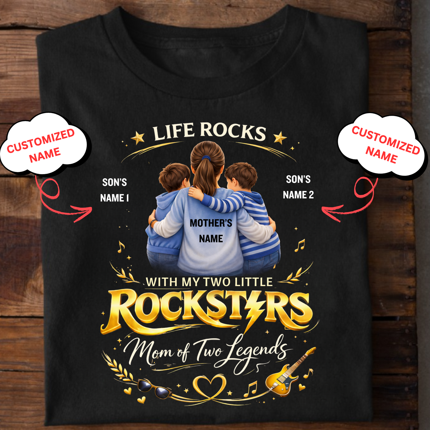 CUSTOMIZED-LIFE ROCKS WITH MY TWO LITTLE ROCKSTARS (MOTHER WITH 2 SONS) CLASSIC T-SHIRT