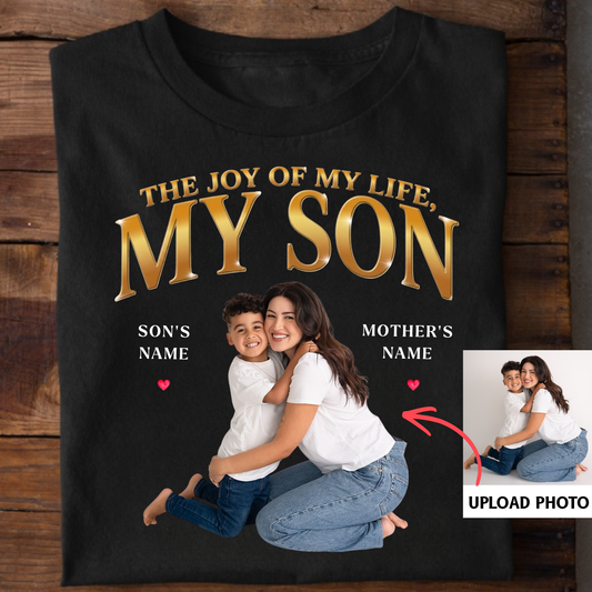 PHOTO CUSTOMIZED-THE JOY OF MY LIFE, MY SON (MOTHER) CLASSIC T-SHIRT