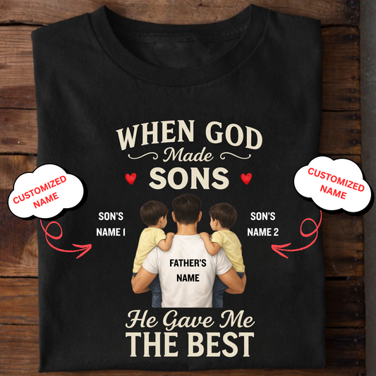 CUSTOMIZED-HE GAVE ME THE BEST SONS (FATHER) CLASSIC T-SHIRT