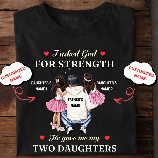 CUSTOMIZED-MY STRENGTH, MY TWO DAUGHTERS (FATHER) CLASSIC T-SHIRT