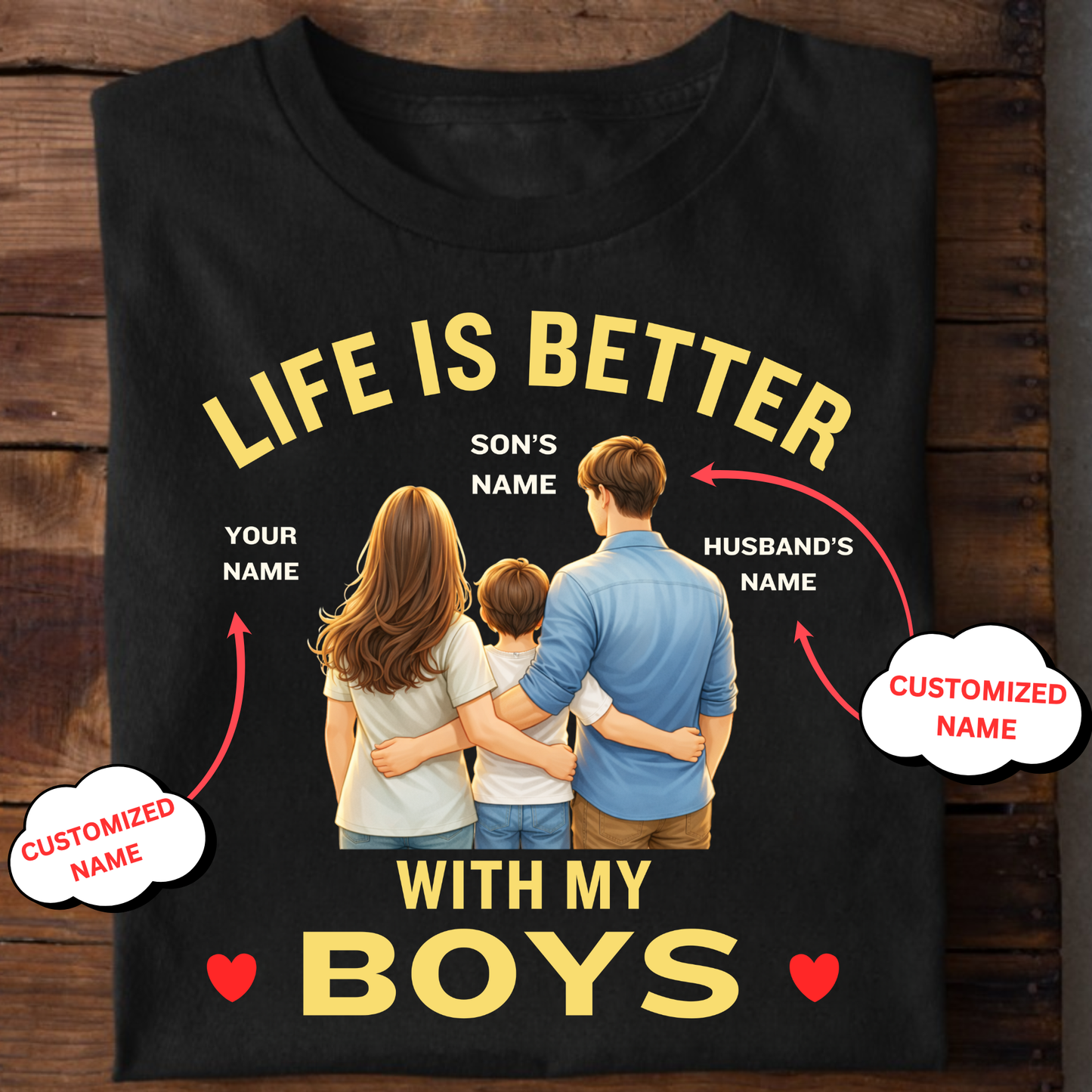 CUSTOMIZED-LIFE IS BETTER WITH MY BOYS (SON & HUSBAND) MOTHER CLASSIC T-SHIRT