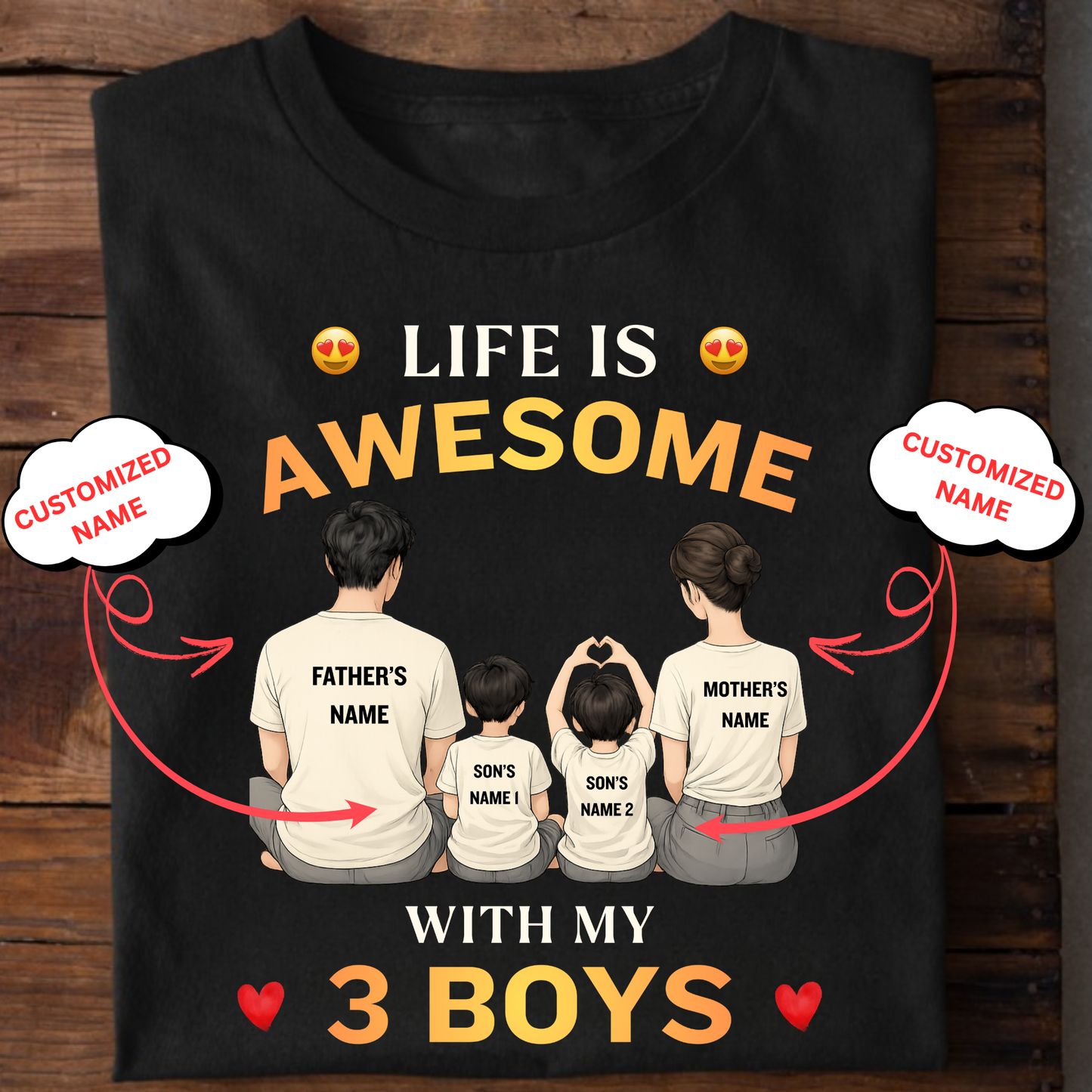 CUSTOMIZED-LIFE IS AWESOME WITH MY 3 BOYS (FATHER & MOTHER WITH 2 SONS) CLASSIC T-SHIRT