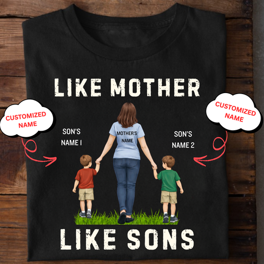 CUSTOMIZED-LIKE MOTHER LIKE SONS CLASSIC T-SHIRTS