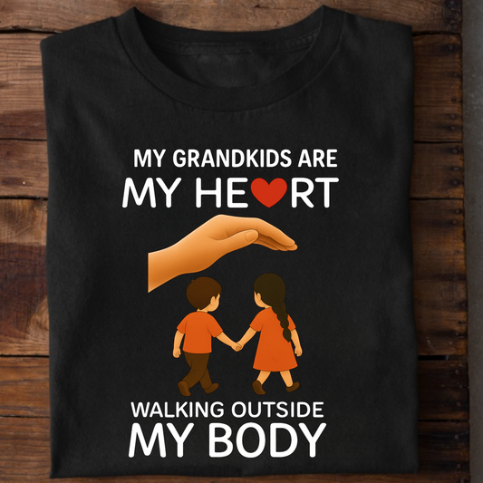 MY GRANDKIDS ARE MY HEART, WALKING OUTSIDE MY BODY CLASSIC T-SHIRT