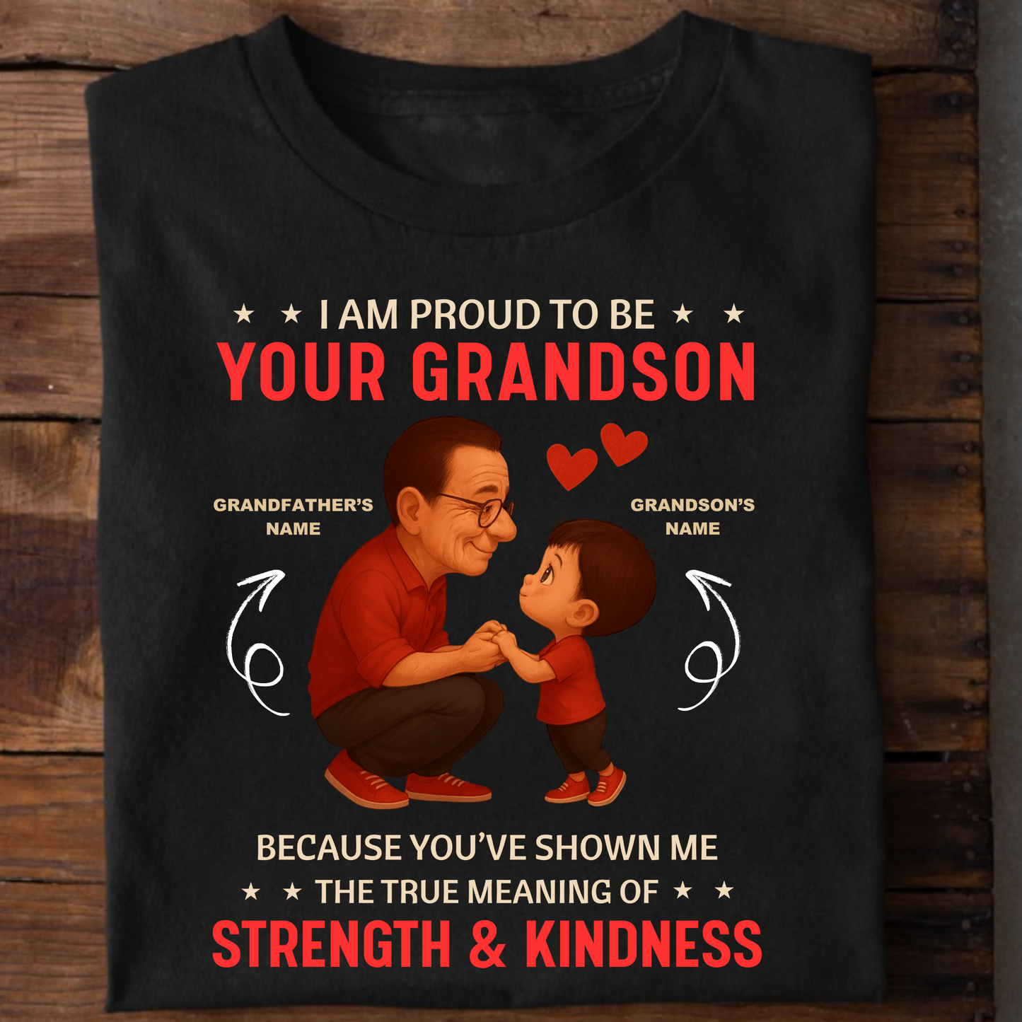 CUSTOMIZATION-I'M PROUD TO BE YOUR GRANDSON
