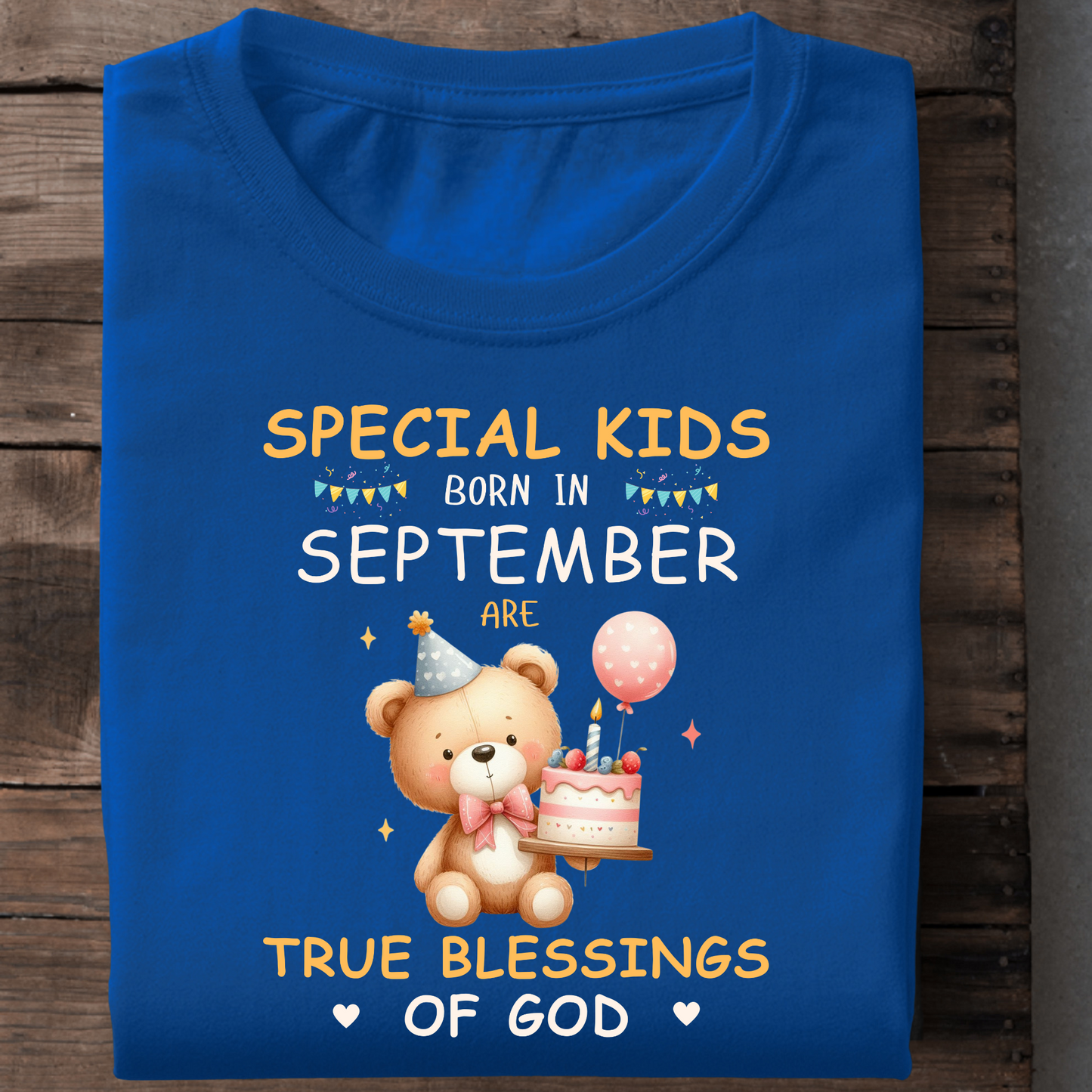 SPECIAL KIDS BORN IN SEPTEMBER ARE TRUE BLESSING OF GOD CLASSIC KIDS T-SHIRT