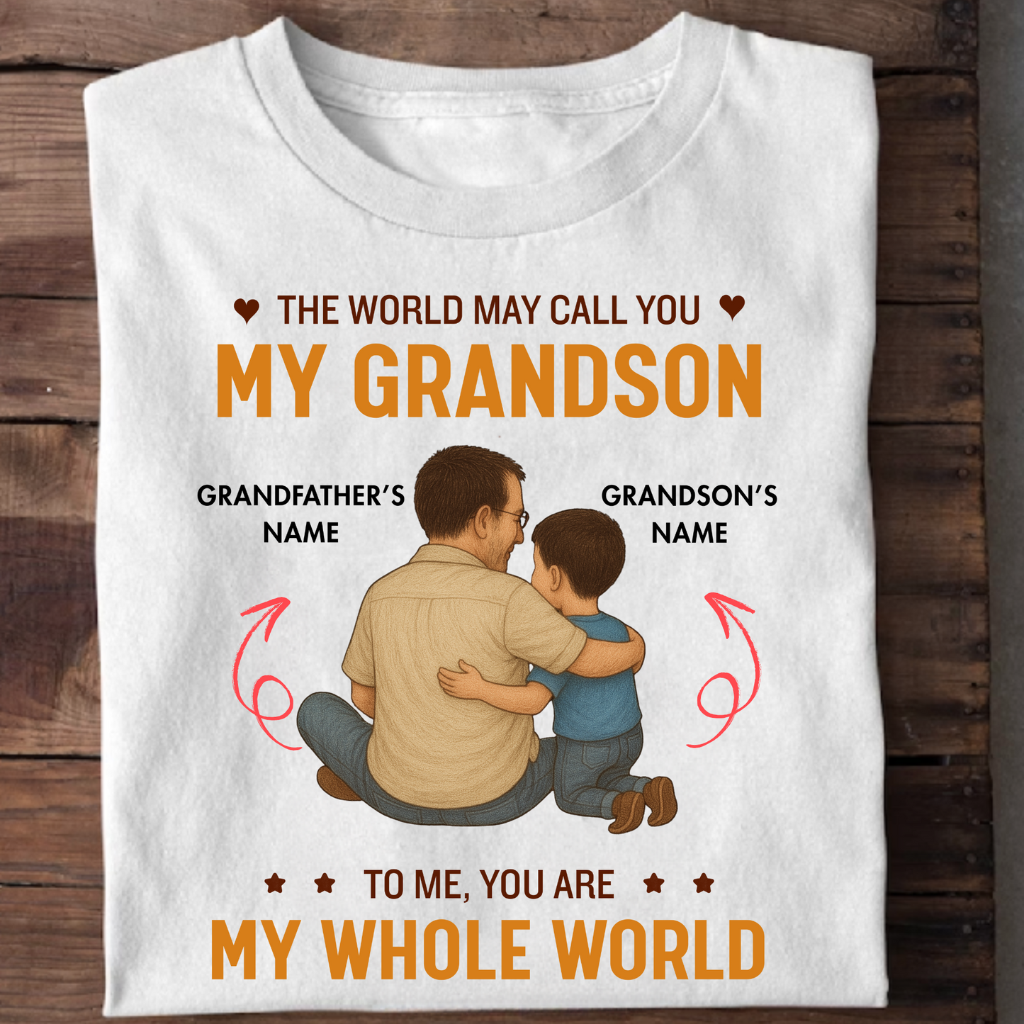 CUSTOMIZED-MY GRANDSON, MY WHOLE WORLD CLASSIC T-SHIRT