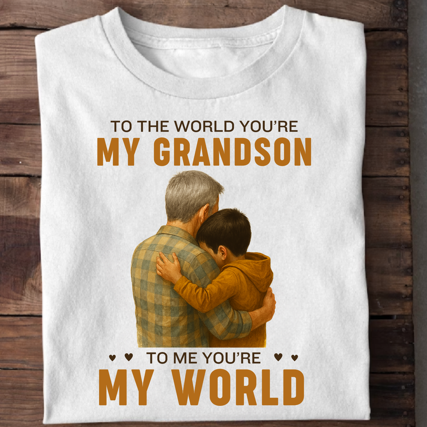 TO THE WORLD, YOU ARE MY GRANDSON (GRANDFATHER) CLASSIC T-SHIRT