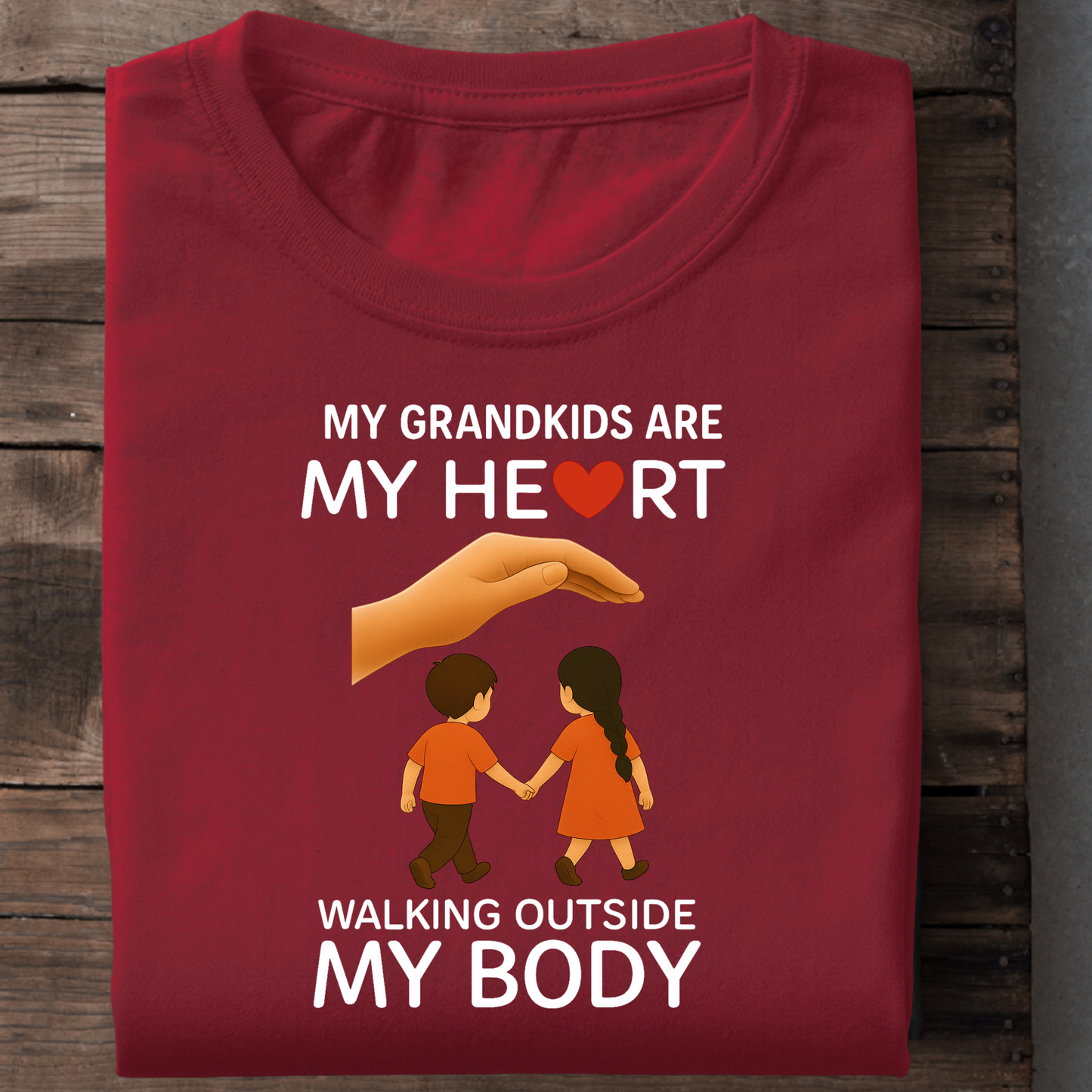 MY GRANDKIDS ARE MY HEART, WALKING OUTSIDE MY BODY CLASSIC T-SHIRT