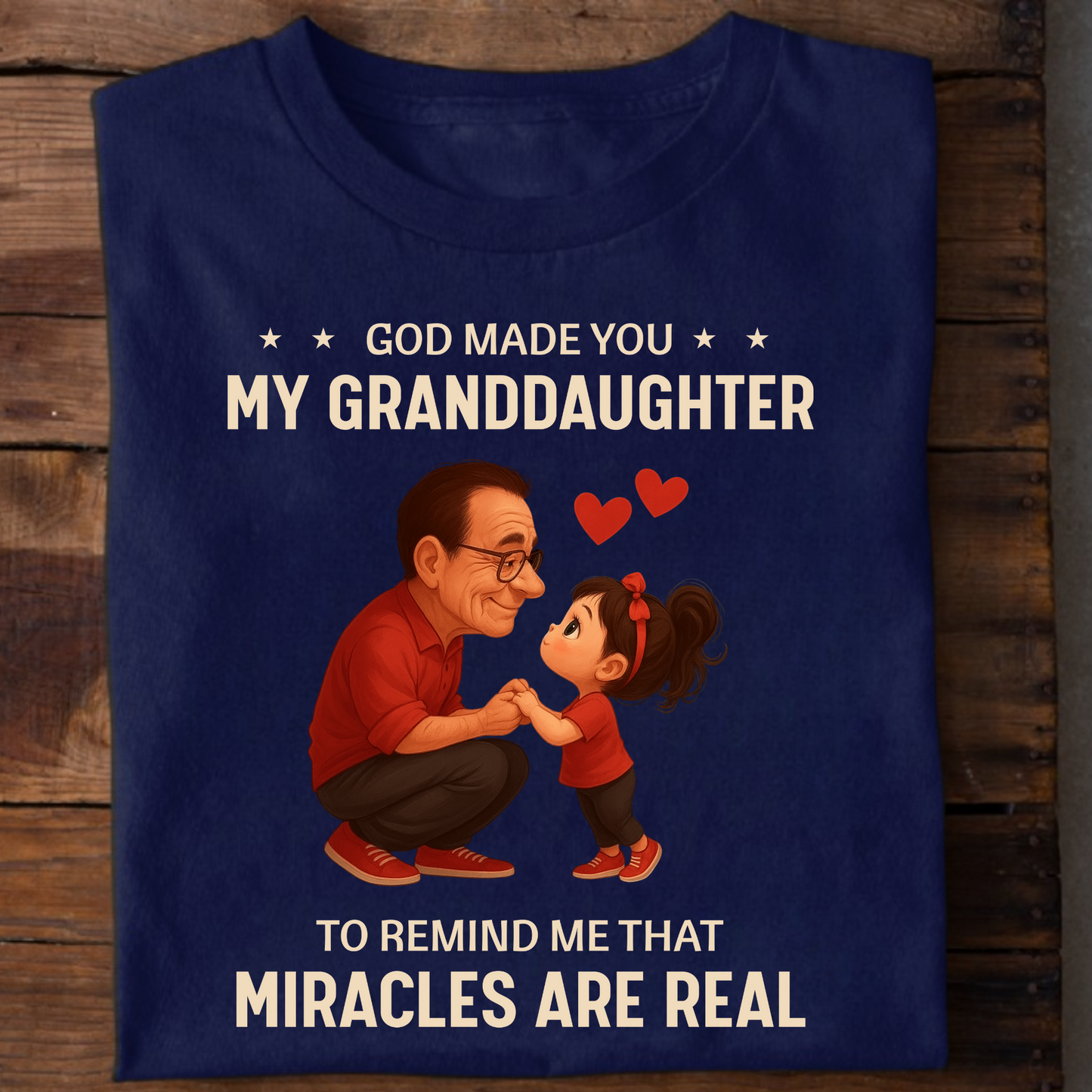 GOD MADE YOU MY GRANDDAUGHTER TO REMIND ME THAT MIRACLES ARE REAL CLASSIC T-SHIRT