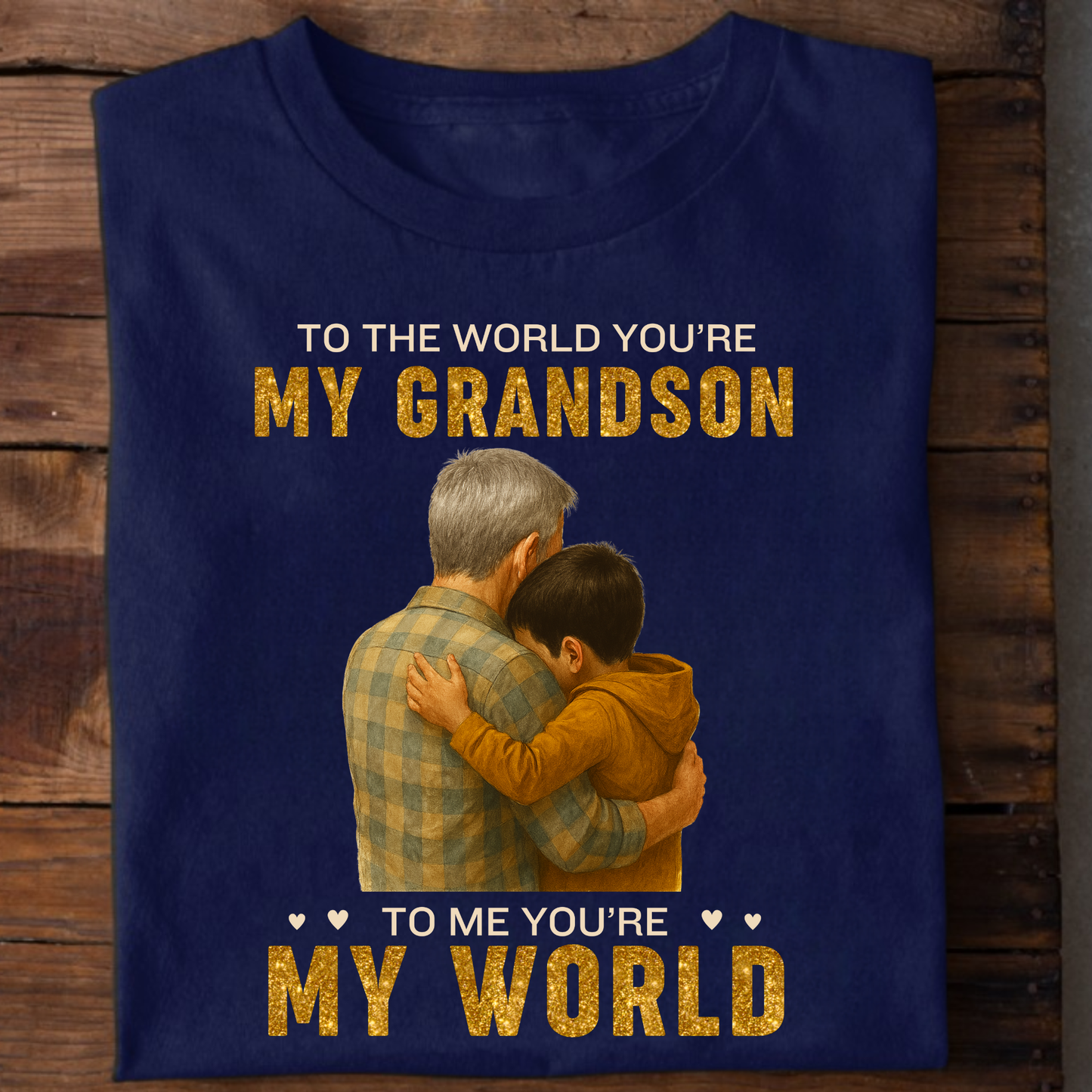 KIDS & ADULT SIZE T-SHIRT- TO THE WORLD YOU'RE MY GRANDSON