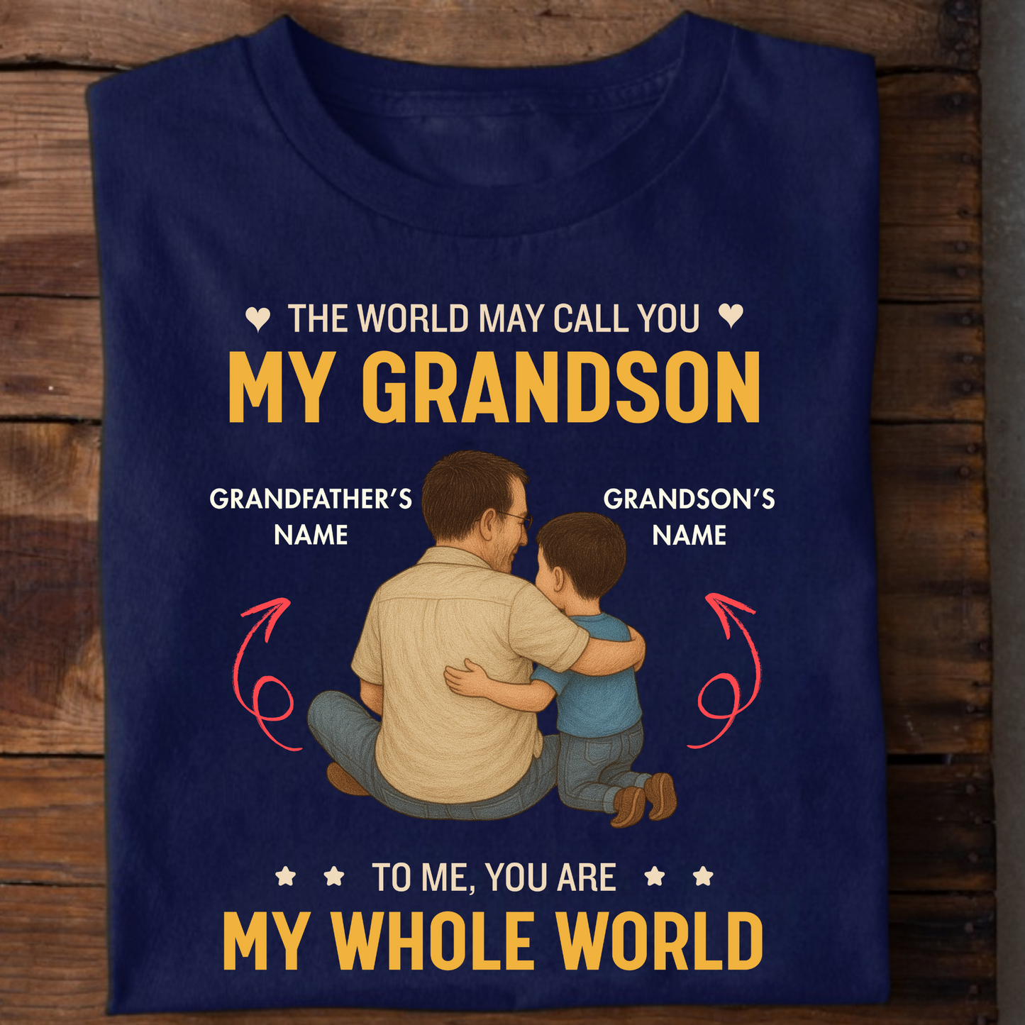 CUSTOMIZED-MY GRANDSON, MY WHOLE WORLD CLASSIC T-SHIRT