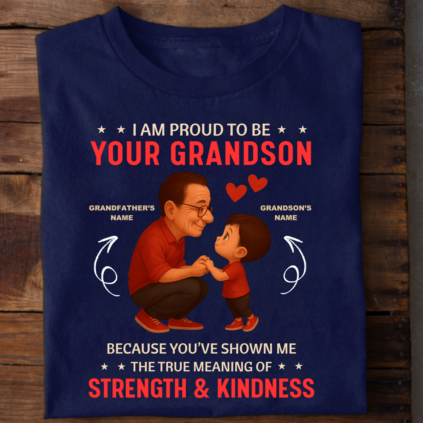 CUSTOMIZATION-I'M PROUD TO BE YOUR GRANDSON