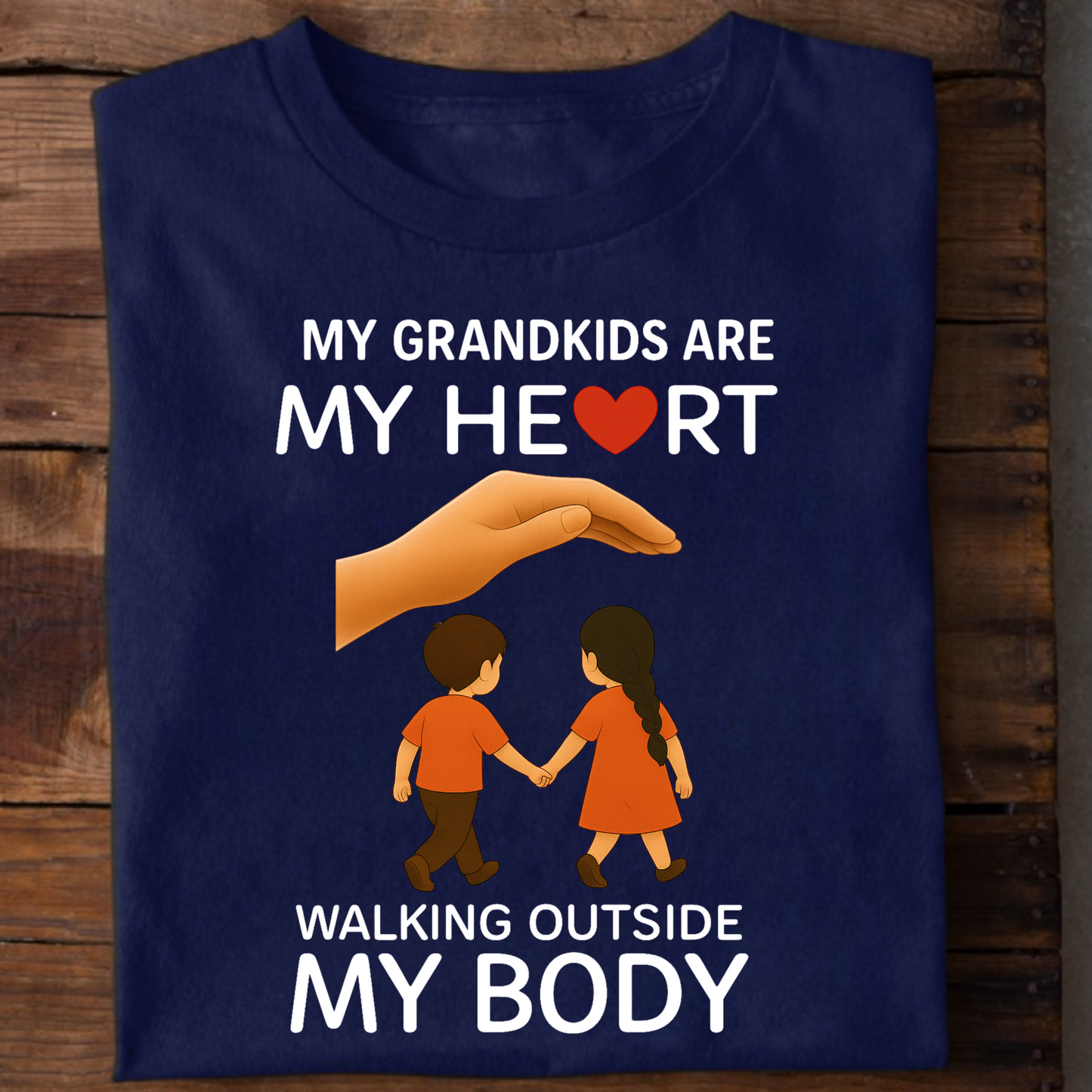 MY GRANDKIDS ARE MY HEART, WALKING OUTSIDE MY BODY CLASSIC T-SHIRT