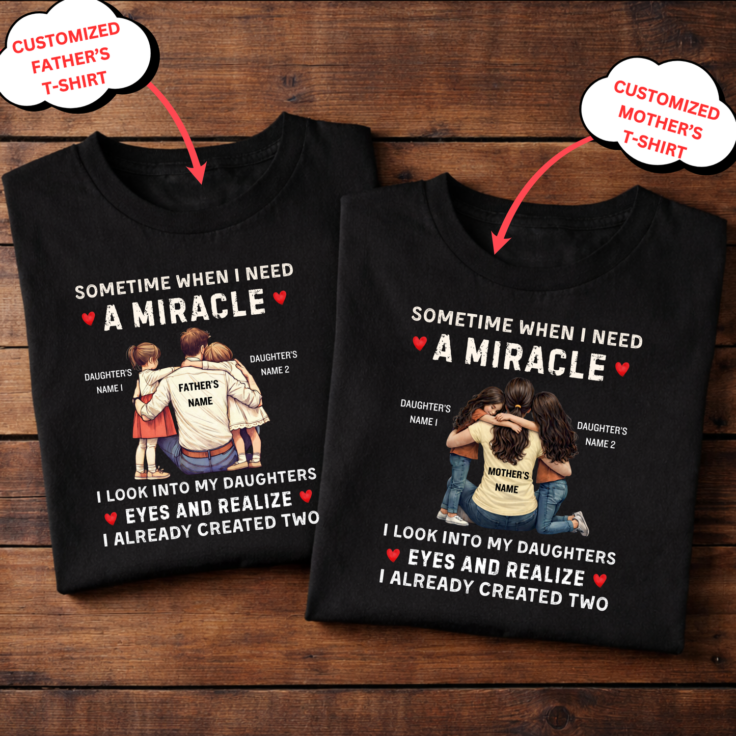 CUSTOMIZED-LIFE IS BETTER WITH MY DAUGHTERS (FATHER & MOTHER) COMBO T-SHIRTS