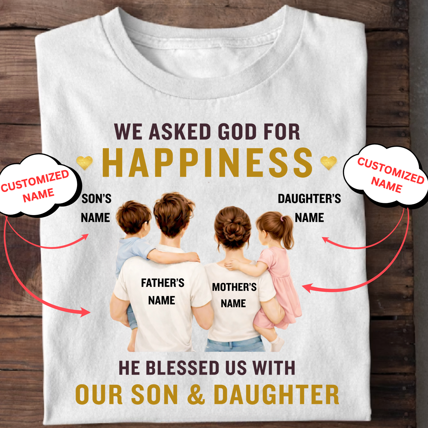 CUSTOMIZED-GOD BLESSED US WITH OUR SON & DAUGHTER (FATHER & MOTHER) CLASSIC T-SHIRT