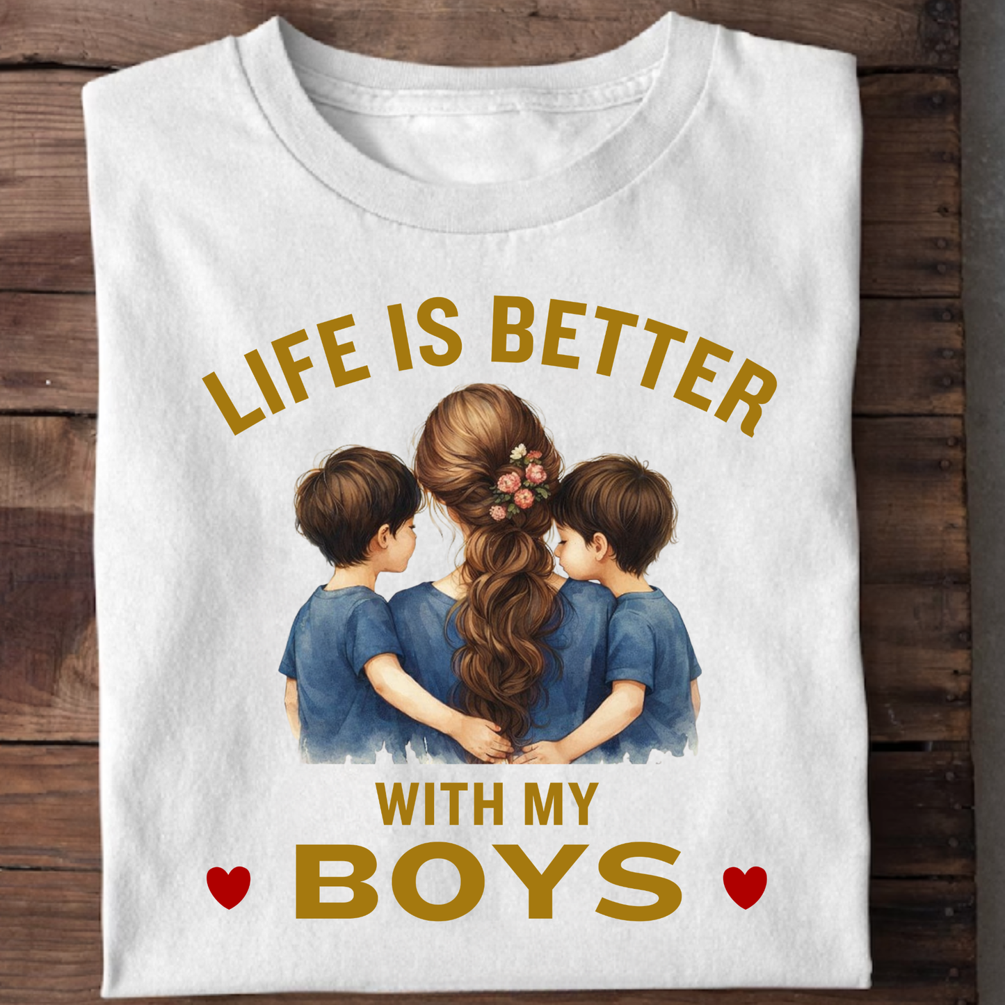 LIFE IS BETTER WITH MY BOYS (MOTHER & SONS) CLASSIC T-SHIRT