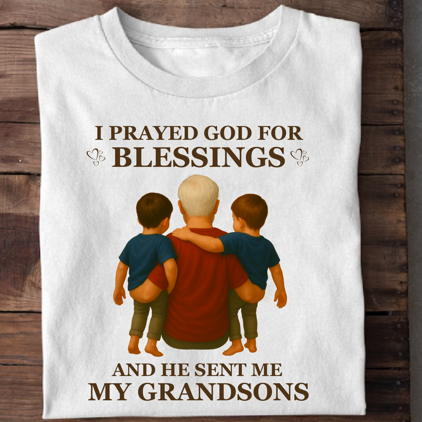I PRAYED GOD FOR BLESSINGs, HE SENT ME MY GRANDSONS CLASSIC T-SHIRT