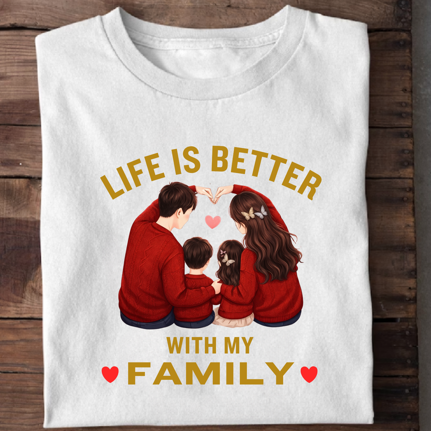 LIFE IS BETTER WITH MY FAMILY CLASSIC T-SHIRT