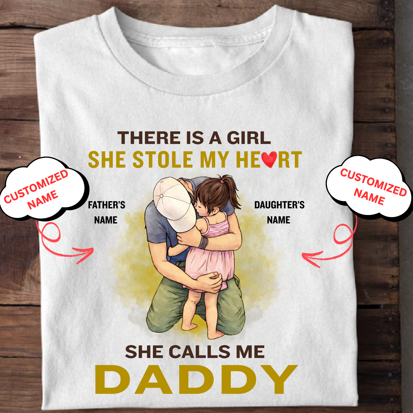 CUSTOMIZED-SHE STOLE MY HEART, SHE CALLS ME DADDY (FATHER) CLASSIC T-SHIRT