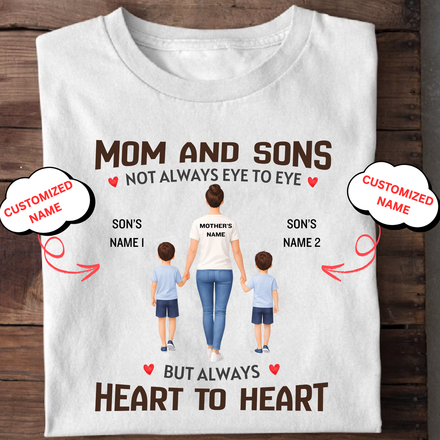 CUSTOMIZED-MOM AND SONS, HEART TO HEART CLASSIC T-SHIRT