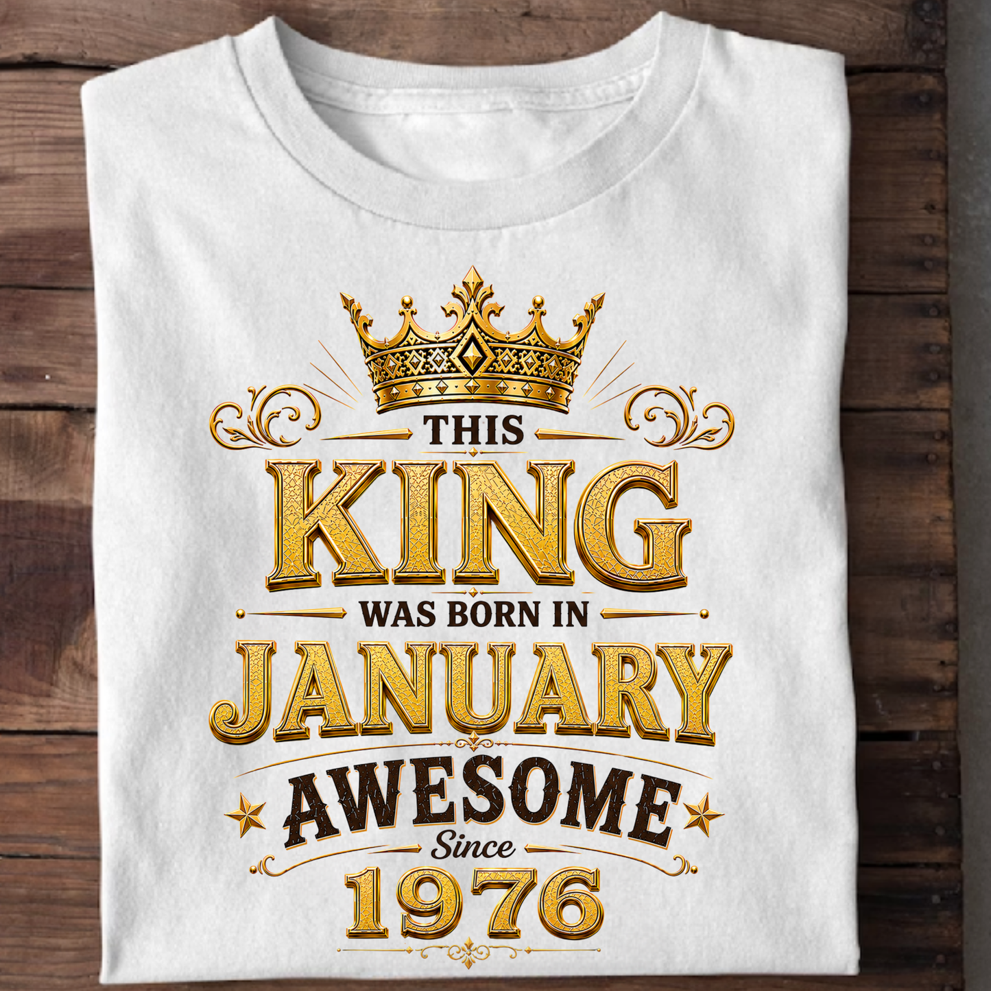 THIS KING WAS BORN IN JANUARY, AWESOME SINCE 1976 CLASSIC T-SHIRT