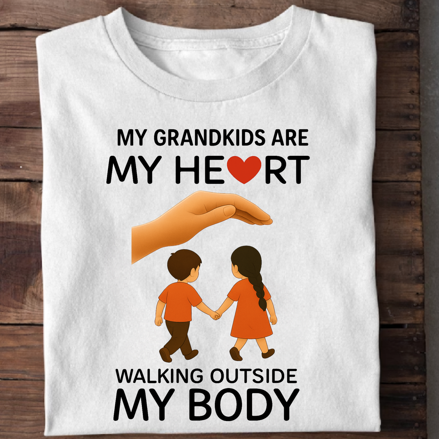 MY GRANDKIDS ARE MY HEART, WALKING OUTSIDE MY BODY CLASSIC T-SHIRT