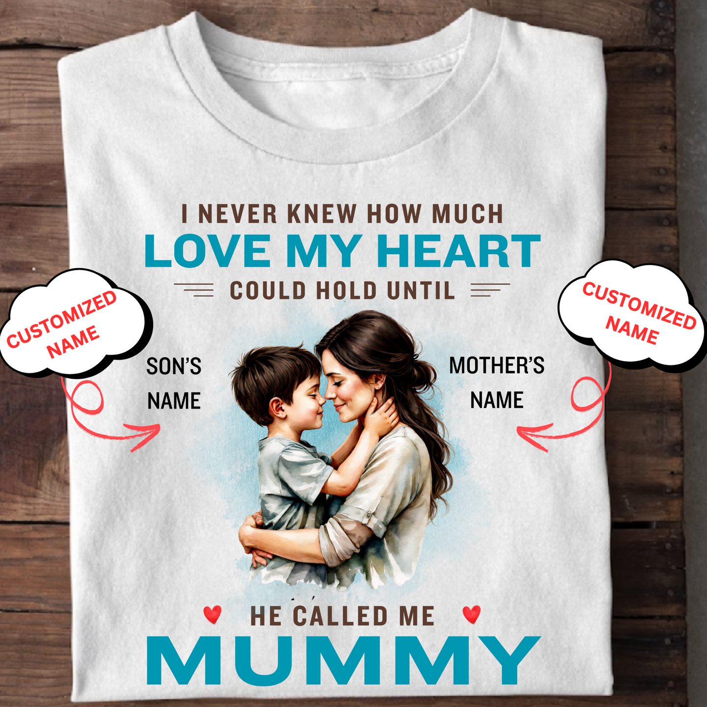 CUSTOMIZED-HE CALLED ME MUMMY (MOTHER & SON) CLASSIC T-SHIRT