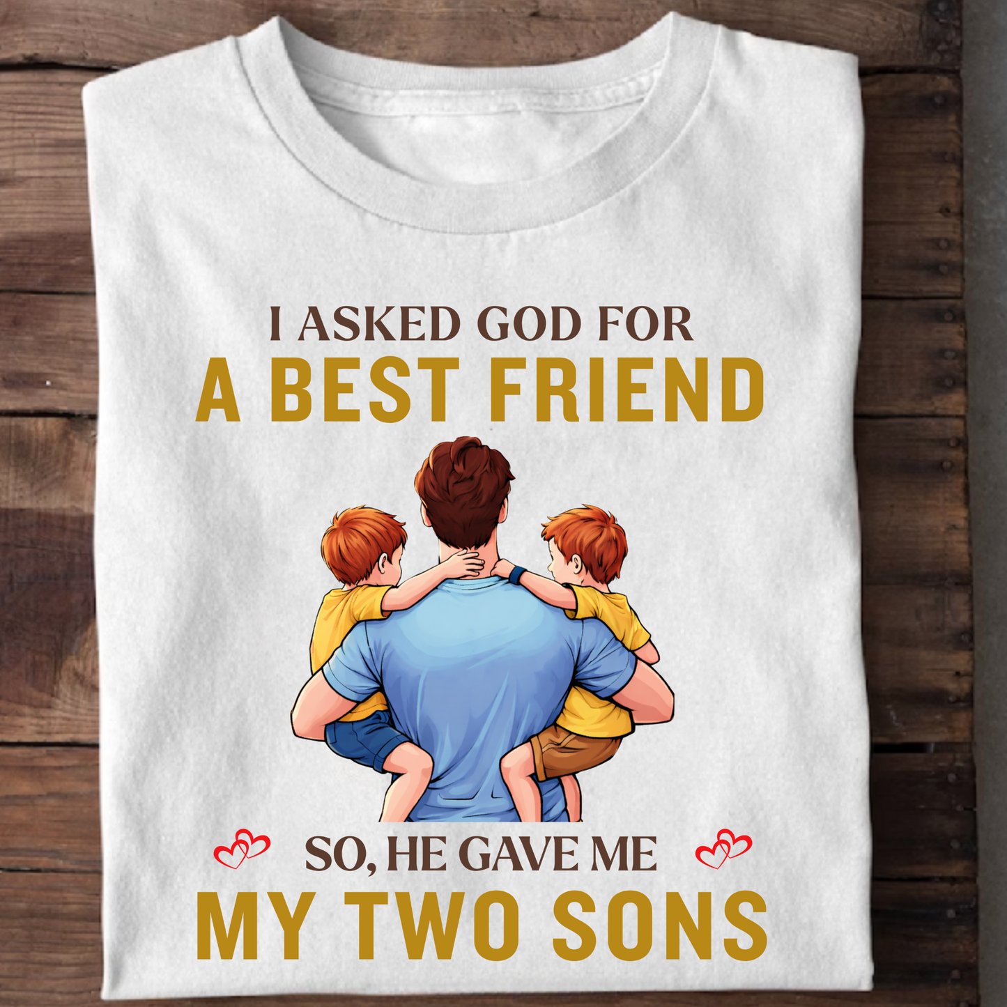 MY BEST FRIEND, MY SONS (FATHER) CLASSIC T-SHIRT