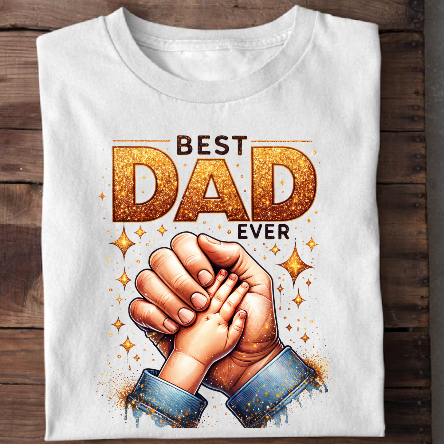 BEST DAD EVER (FATHER) CLASSIC T-SHIRT